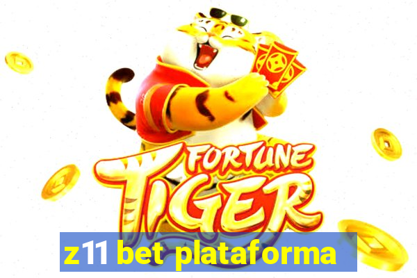 z11 bet plataforma